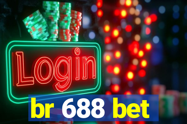br 688 bet